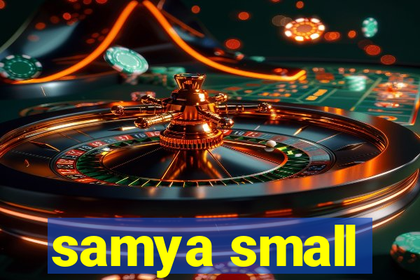 samya small